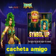 cacheta amigo